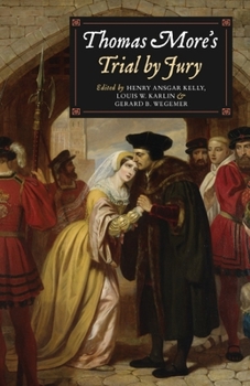 Hardcover Thomas More's Trial by Jury: A Procedural and Legal Review with a Collection of Documents Book