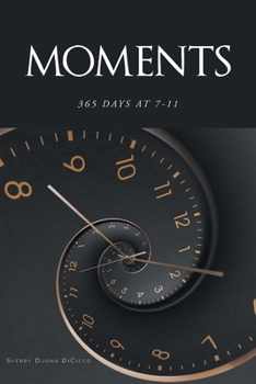 Paperback Moments: 365 Days at 7-11 Book