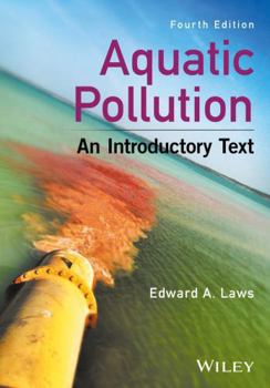 Hardcover Aquatic Pollution: An Introductory Text Book