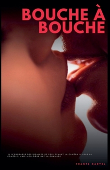 Bouche à bouche (French Edition)
