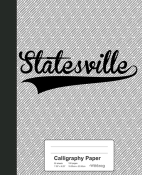 Paperback Calligraphy Paper: STATESVILLE Notebook Book