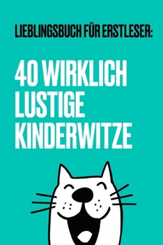 Paperback 40 wirklich lustige Kinderwitze für Erstleser [German] Book