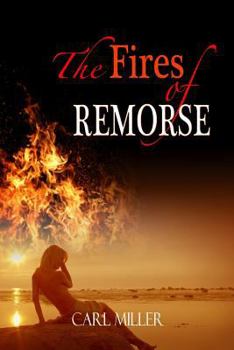 Paperback The Fires of Remorse Book