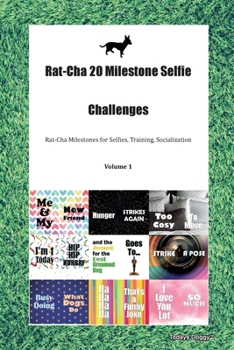 Red-Tiger Bulldog 20 Milestone Selfie Challenges Red-Tiger Bulldog Milestones for Selfies, Training, Socialization  Volume 1
