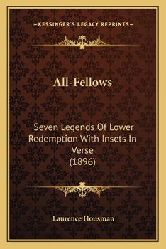 All-Fellows: Seven Legends of Lower Redemption with Insets in Verse