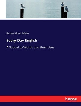 Paperback Every-Day English: A Sequel to Words and their Uses Book