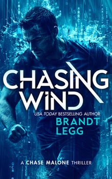 Chasing Wind (Chase Malone Thriller)