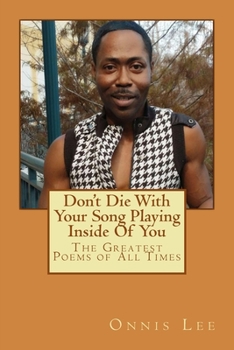 Paperback Don't Die With Your song Playing Inside Of You: Poems From The Soul Book