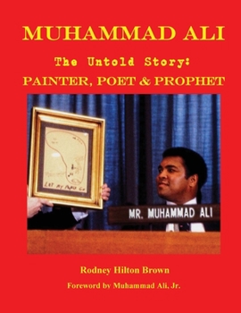 Paperback MUHAMMAD ALI - The Untold Story: Painter, Poet & Prophet Book