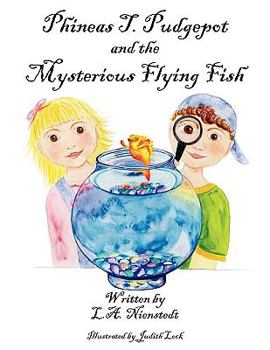 Paperback Phineas T. Pudgepot and the Mysterious Flying Fish Book