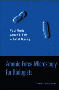 Hardcover Atomic Force Microscopy for Biologists (2nd Edition) Book