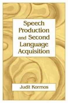 Hardcover Speech Production and Second Language Acquisition Book