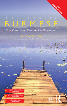 Hardcover Colloquial Burmese: The Complete Course for Beginners Book