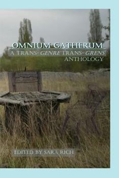 Paperback Omnium Gatherum: A Trans-Genre Trans-Grens Anthology Book