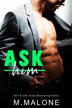 Ask Him - Book #1.5 of the Mess with Me