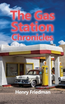 Paperback The Gas Station Chronicles Book