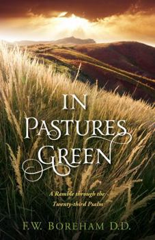 Paperback In Pastures Green: A Ramble through the Twenty-third Psalm Book