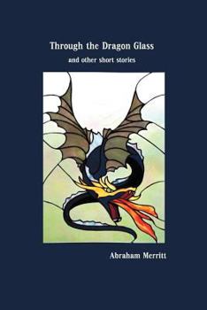 Paperback Through the Dragon Glass and Other Stories Book