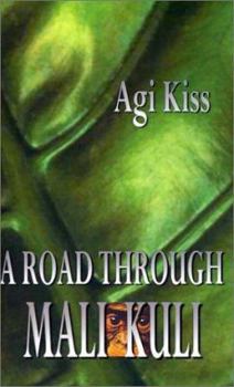 Paperback A Road Through Mali-Kuli Book