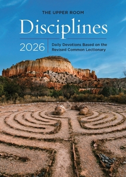 Paperback The Upper Room Disciplines 2026: Daily Devotions Based on the Revised Common Lectionary Book