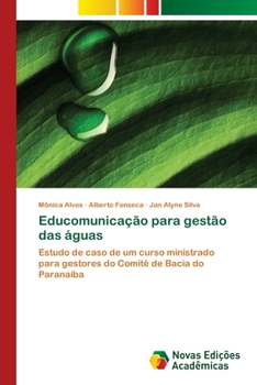 Paperback Educomunicação para gestão das águas [Portuguese] Book
