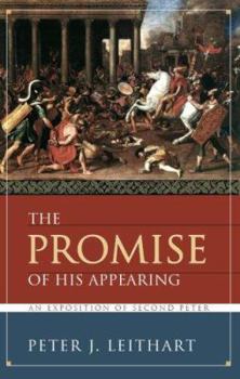 Paperback The Promise of His Appearing: An Exposition of Second Peter Book