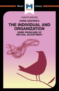 Paperback An Analysis of Chris Argyris's Integrating the Individual and the Organization Book