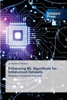 Paperback Enhancing ML Algorithms for Imbalanced Datasets Book