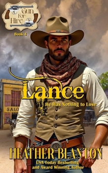 Paperback Lance: (Gun For Hire Sweet Western Romance Series Book 4) Book