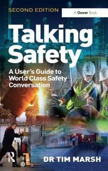 Paperback Talking Safety: A User's Guide to World Class Safety Conversation Book