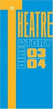 Paperback Theatre Directory 2003-04 (TCG THEATRE DIRECTORY) Book