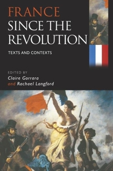 Paperback France Since the Revolution: Texts and Contexts Book