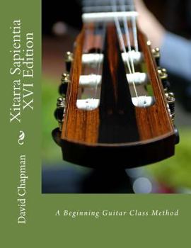 Paperback Xitarra Sapientia XVI Edition: A Beginning Guitar Class Method Book