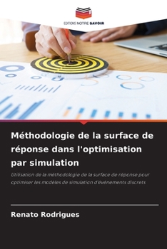Paperback Méthodologie de la surface de réponse dans l'optimisation par simulation [French] Book