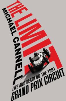 Hardcover The Limit: Life and Death on the 1961 Grand Prix Circuit Book