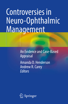 Paperback Controversies in Neuro-Ophthalmic Management: An Evidence and Case-Based Appraisal Book