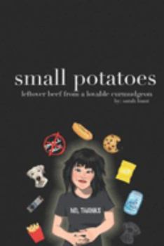 Paperback small potatoes: leftover beef from a lovable curmudgeon Book