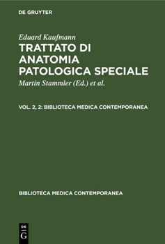 Trattato di anatomia patologica speciale Biblioteca medica contemporanea