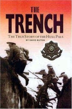Paperback The Trench: The True Story of the Hull Pals Book