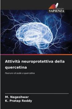 Paperback Attività neuroprotettiva della quercetina [Italian] Book