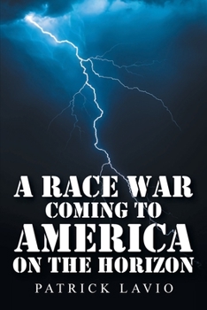 Paperback A Race War Coming to America on the Horizon Book