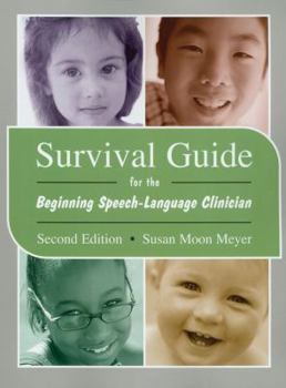 Paperback Survival Guide for the Beginning Speech-Language Clinician Book