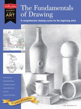 Paperback The Fundamentals of Drawing: A Comprehensive Drawing Course for the Beginning Artist Book