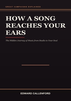 How a Song Reaches Your Ears: The Hidden Journey of Music from Studio to Your Soul