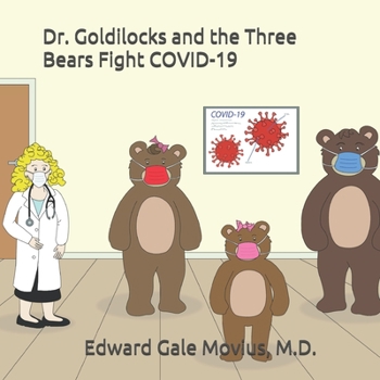 Paperback Dr. Goldilocks and the Three Bears Fight COVID-19 Book