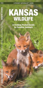 Paperback Kansas Wildlife: A Folding Pocket Guide to Familiar Species Book