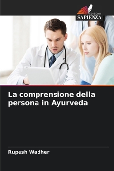 Paperback La comprensione della persona in Ayurveda [Italian] Book
