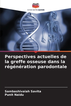 Paperback Perspectives actuelles de la greffe osseuse dans la régénération parodontale [French] Book