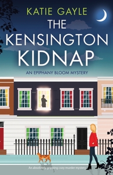 Paperback The Kensington Kidnap: An absolutely gripping cozy murder mystery Book