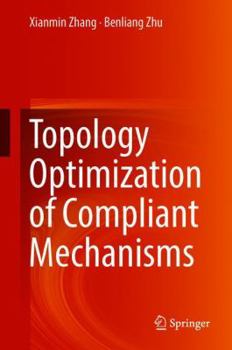 Hardcover Topology Optimization of Compliant Mechanisms Book